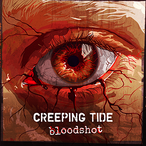 Creeping Tide - Bloodshot