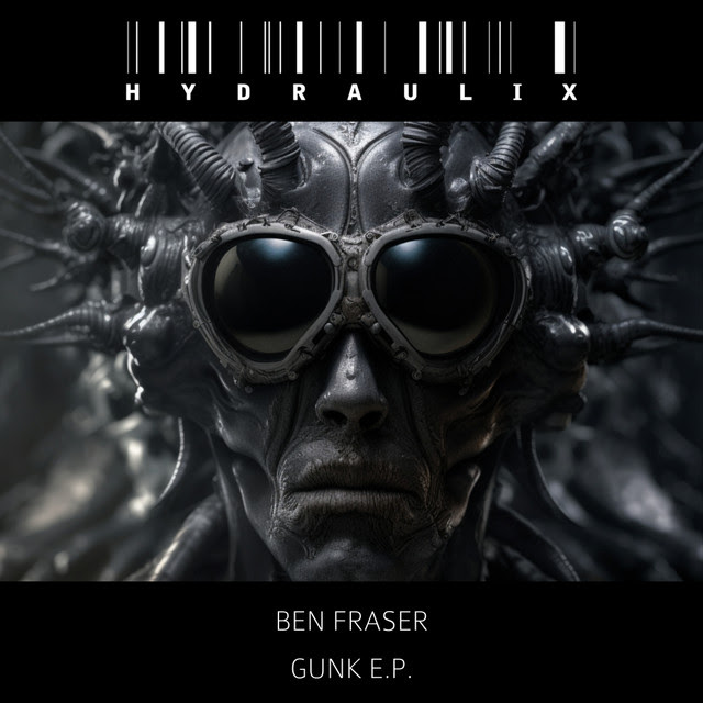 Ben Fraser - Gunk EP
